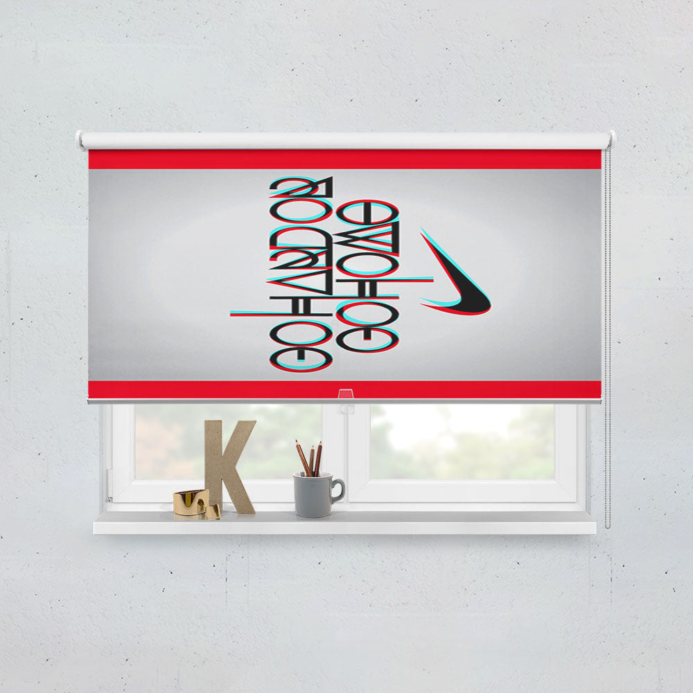 Nike Logo Quote Go Hard Or Go Home Window Roller Blinds Shades