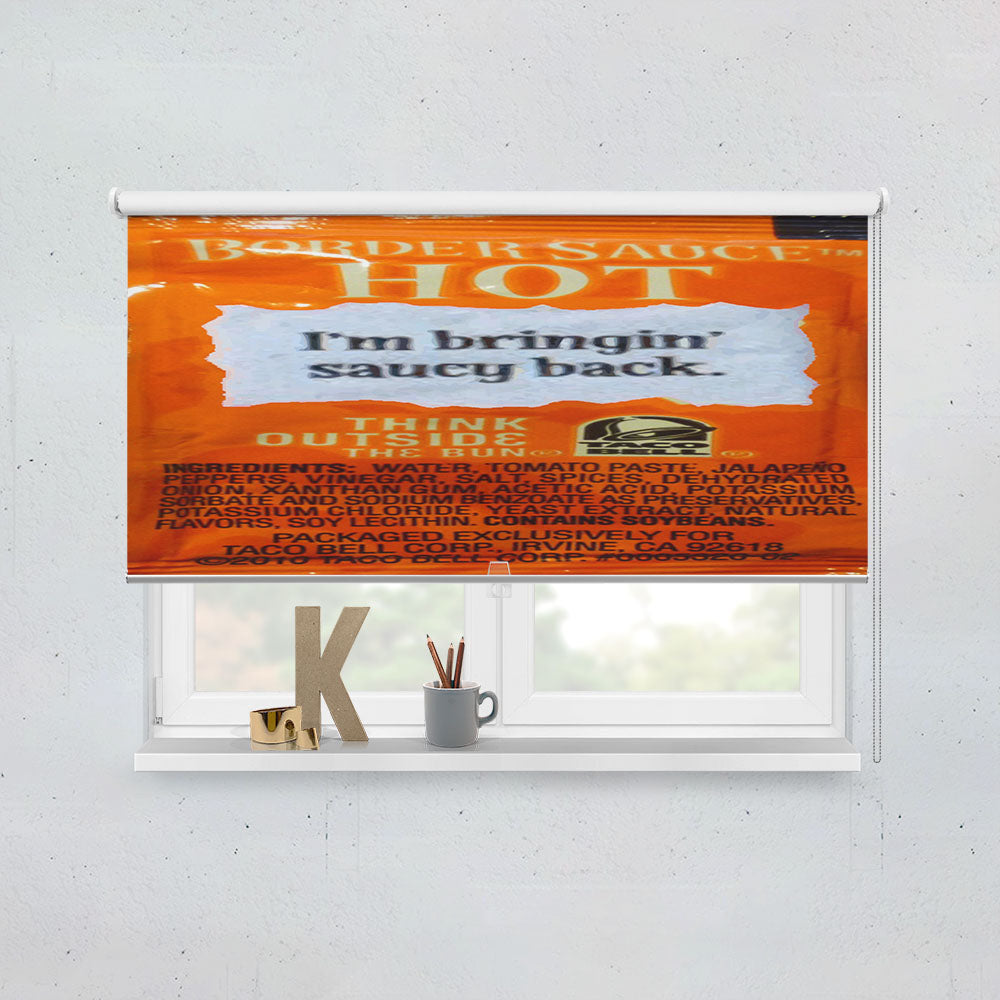 Taco Bell Im Bringin Sauce Back Window Roller Blinds Shades