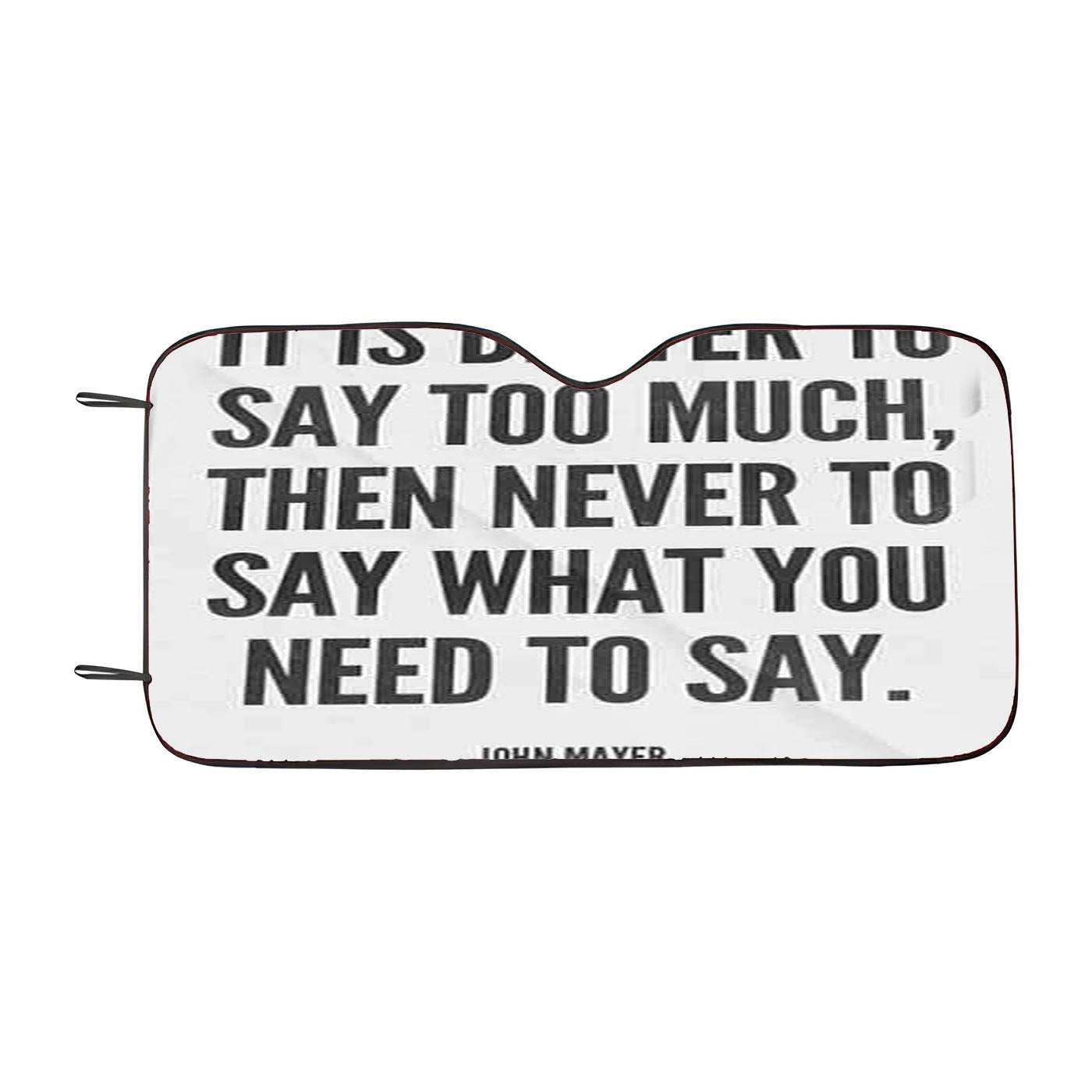 John Mayer Quotes Car Auto Sun Shade Windshield Cover