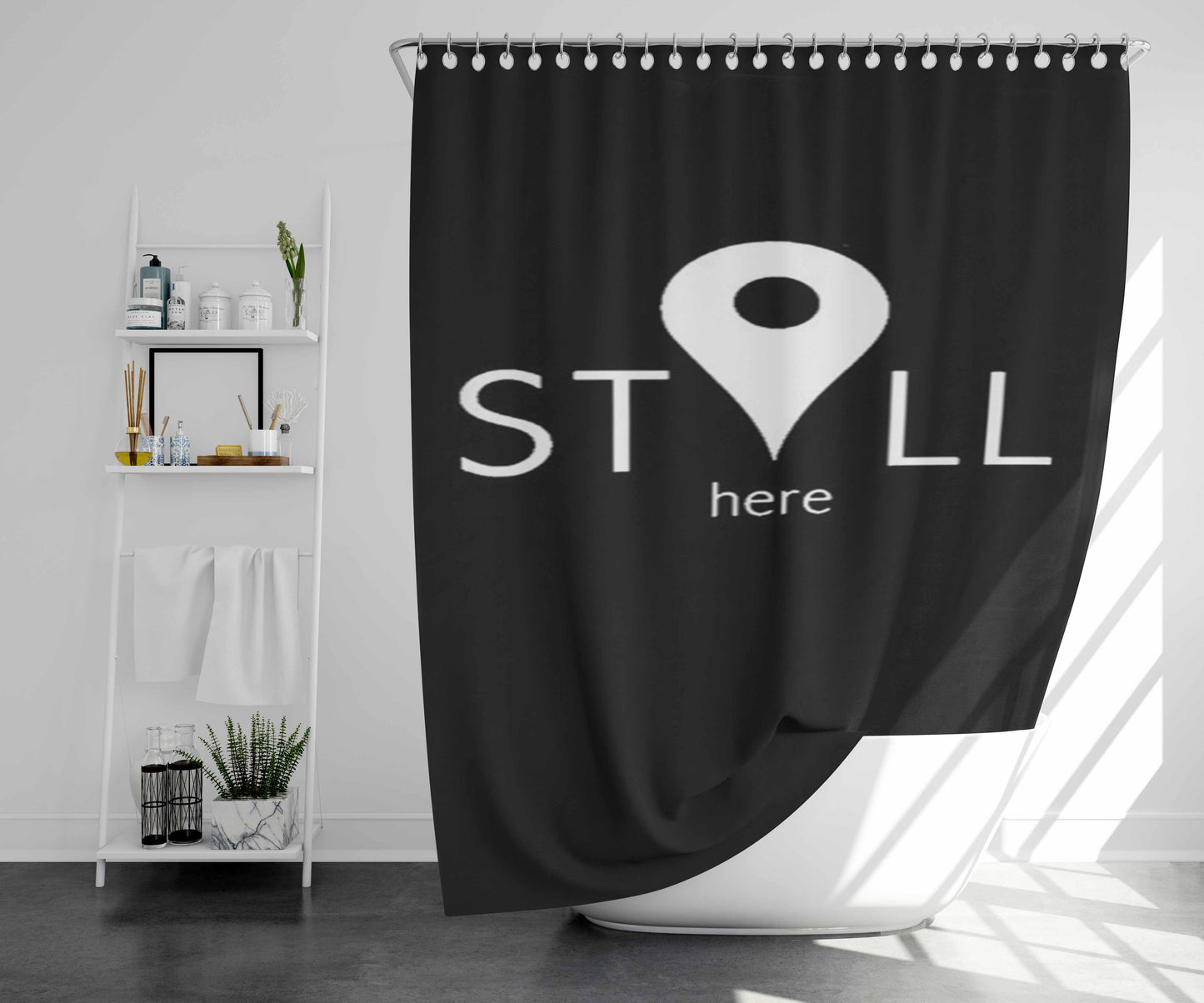 Still Here Bathroom Shower Curtain Fabric Waterproof | 66 X 72 Inch