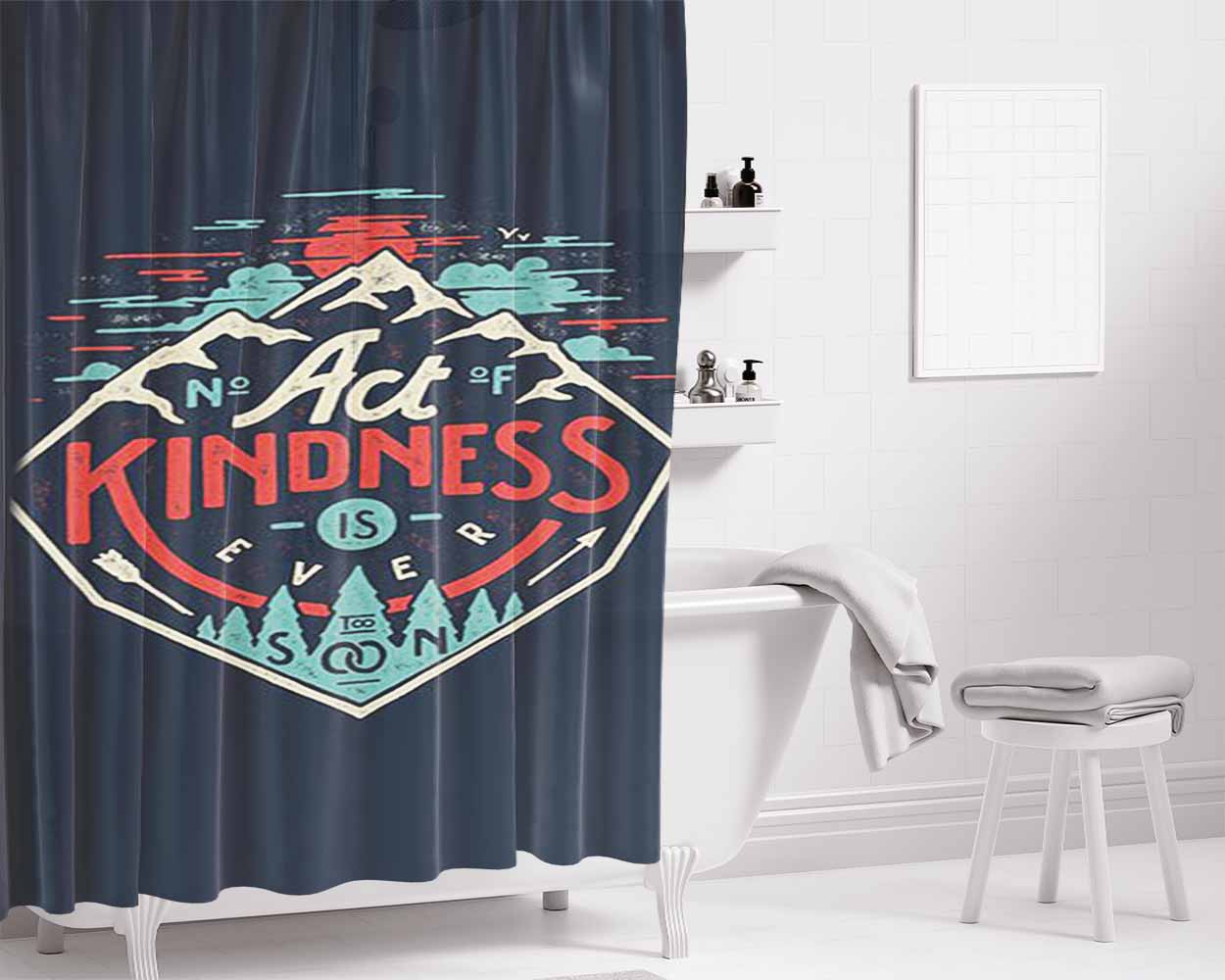 Act Kindness Bathroom Shower Curtain Fabric Waterproof | 66 X 72 Inch