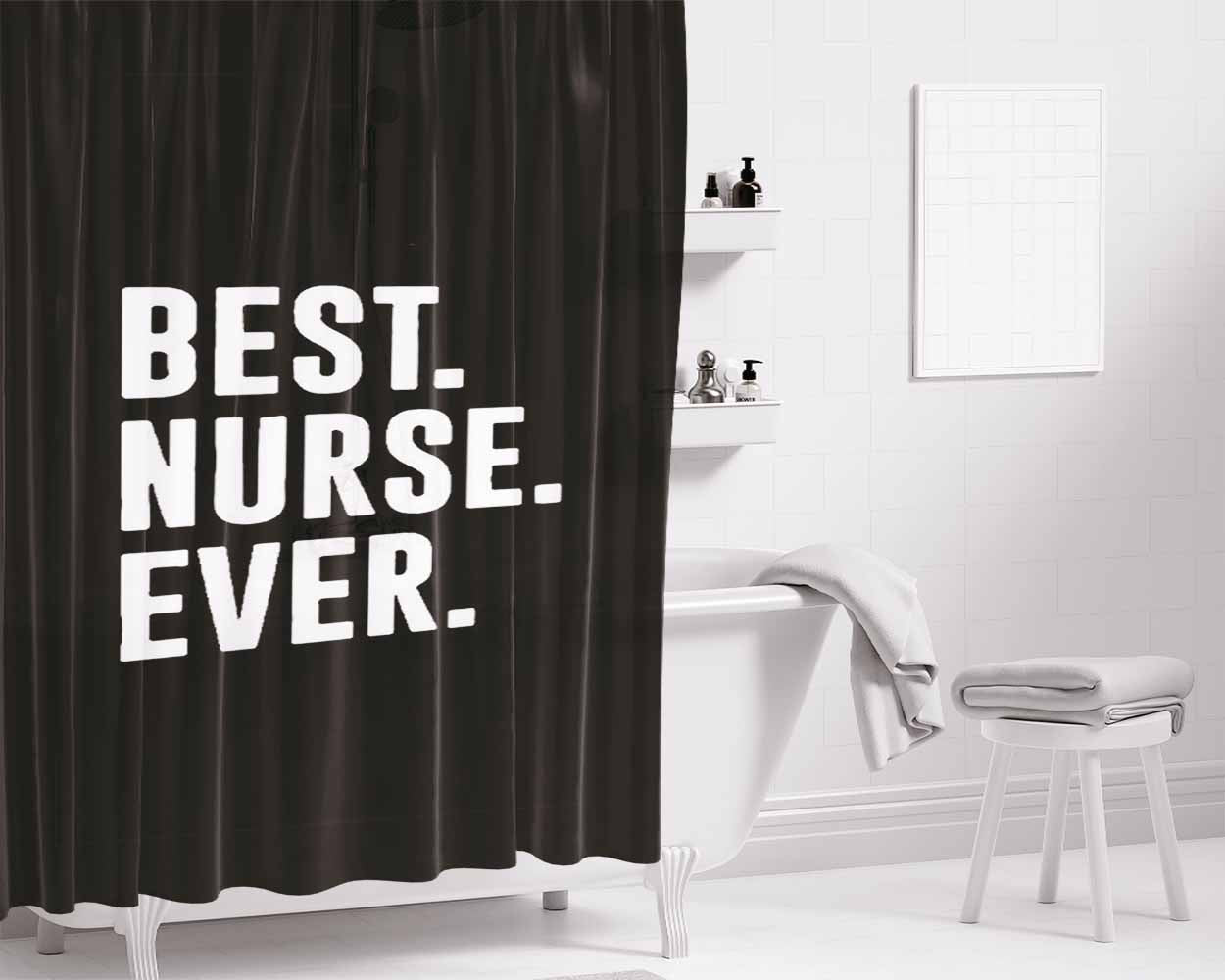 Best Nurse Ever Gift Bathroom Shower Curtain Fabric Waterproof | 66 X 72 Inch