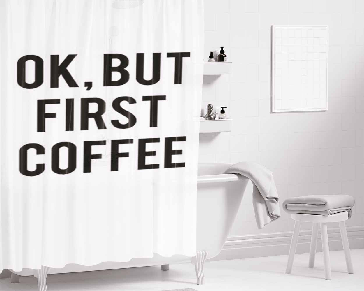 Coffee First Bathroom Shower Curtain Fabric Waterproof | 66 X 72 Inch