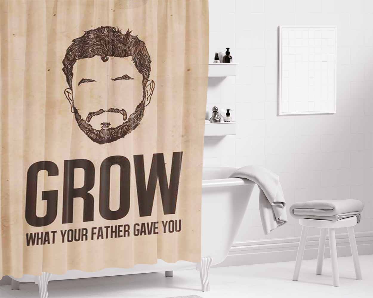 Grow What Your Father Gave You Quotes Bathroom Shower Curtain Fabric Waterproof | 66 X 72 Inch