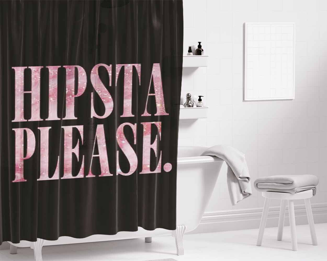 Hipsta Please Bathroom Shower Curtain Fabric Waterproof | 66 X 72 Inch