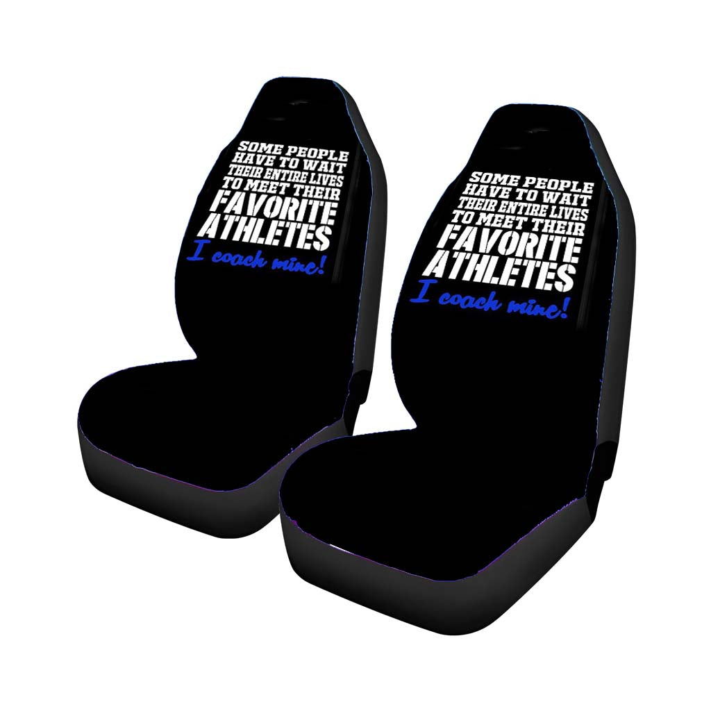 Cheer Coach Athletes Sports Some People Have To Wait Car Seat Covers