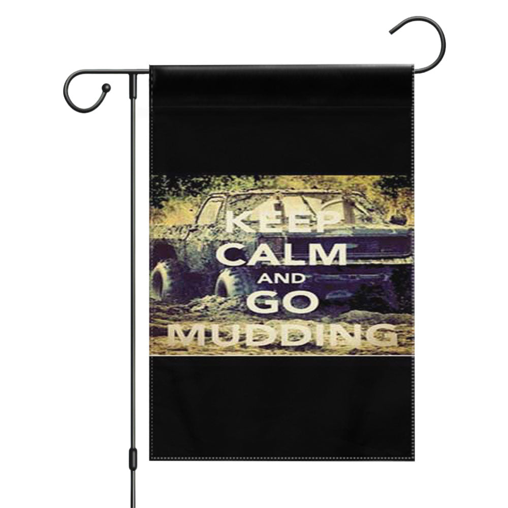Keep Calm Go Mudding Garden Flags Yard Outdoor Lawn 12 X 18