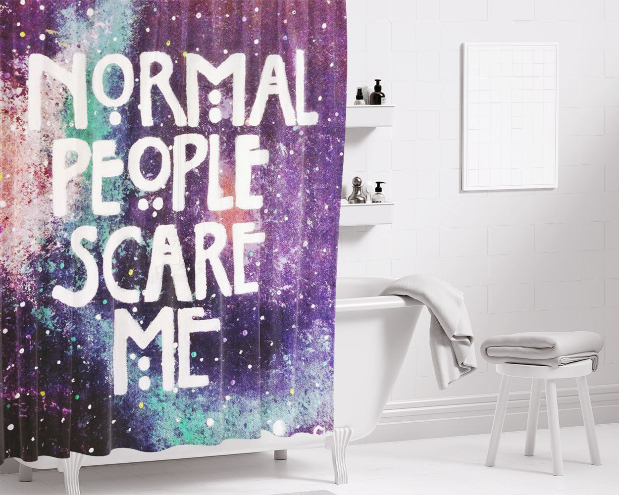 Normal People Scare Me Galaxy Nebula Bathroom Shower Curtain Fabric Waterproof | 66 X 72 Inch