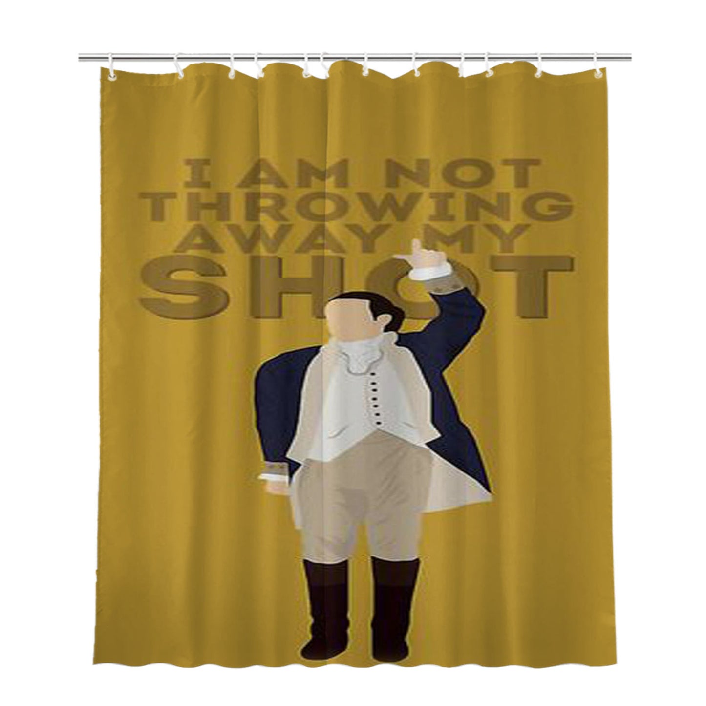 Hamilton I Am Not Throwing Away My Shot Bathroom Shower Curtain Fabric Waterproof | 66 X 72 Inch