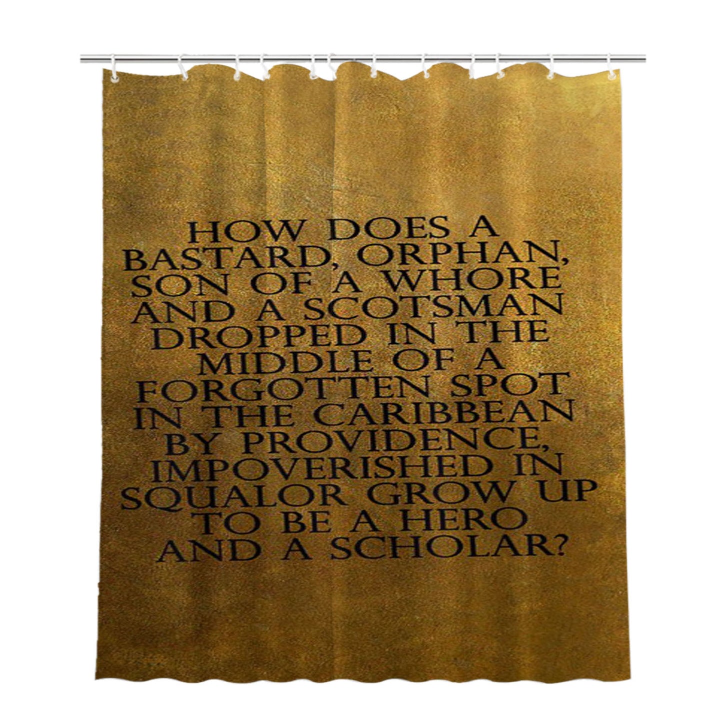 Hamilton Quotes Bathroom Shower Curtain Fabric Waterproof | 66 X 72 Inch