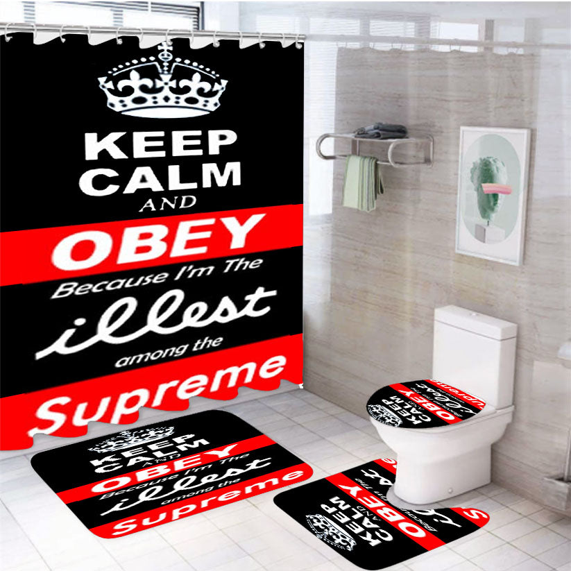 Keep Calm Obey Illest Among Supreme 4Pcs Bathroom Set Shower Curtain