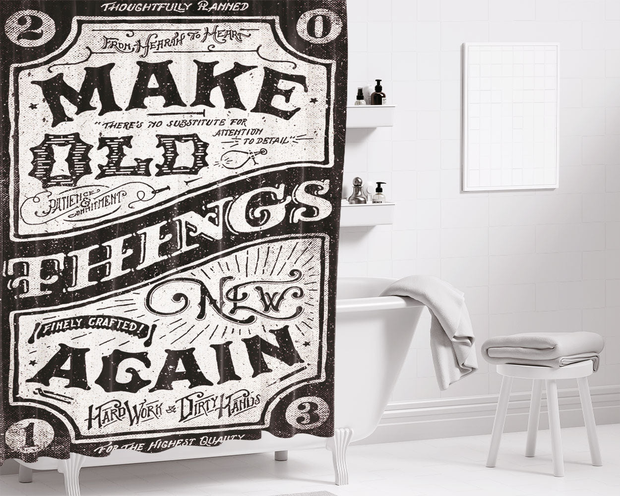 Make Old Things New Again 2 Bathroom Shower Curtain Fabric Waterproof | 66 X 72 Inch