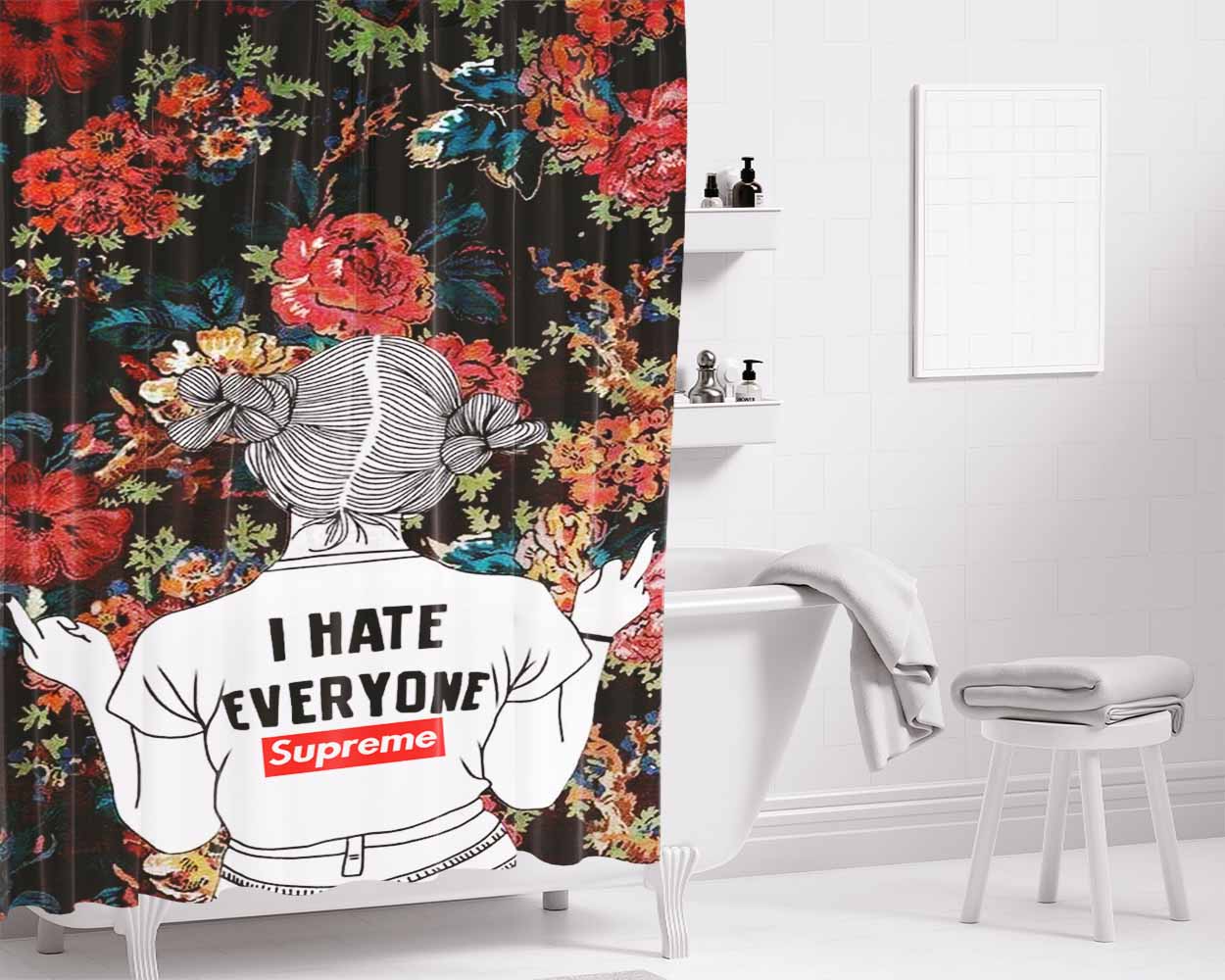 Supreme I Hate Everyone Bathroom Shower Curtain Fabric Waterproof | 66 X 72 Inch