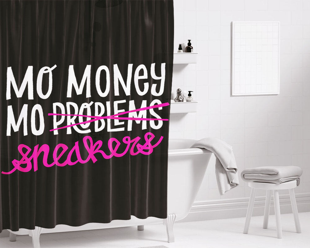 No Money No Problems Bathroom Shower Curtain Fabric Waterproof | 66 X 72 Inch