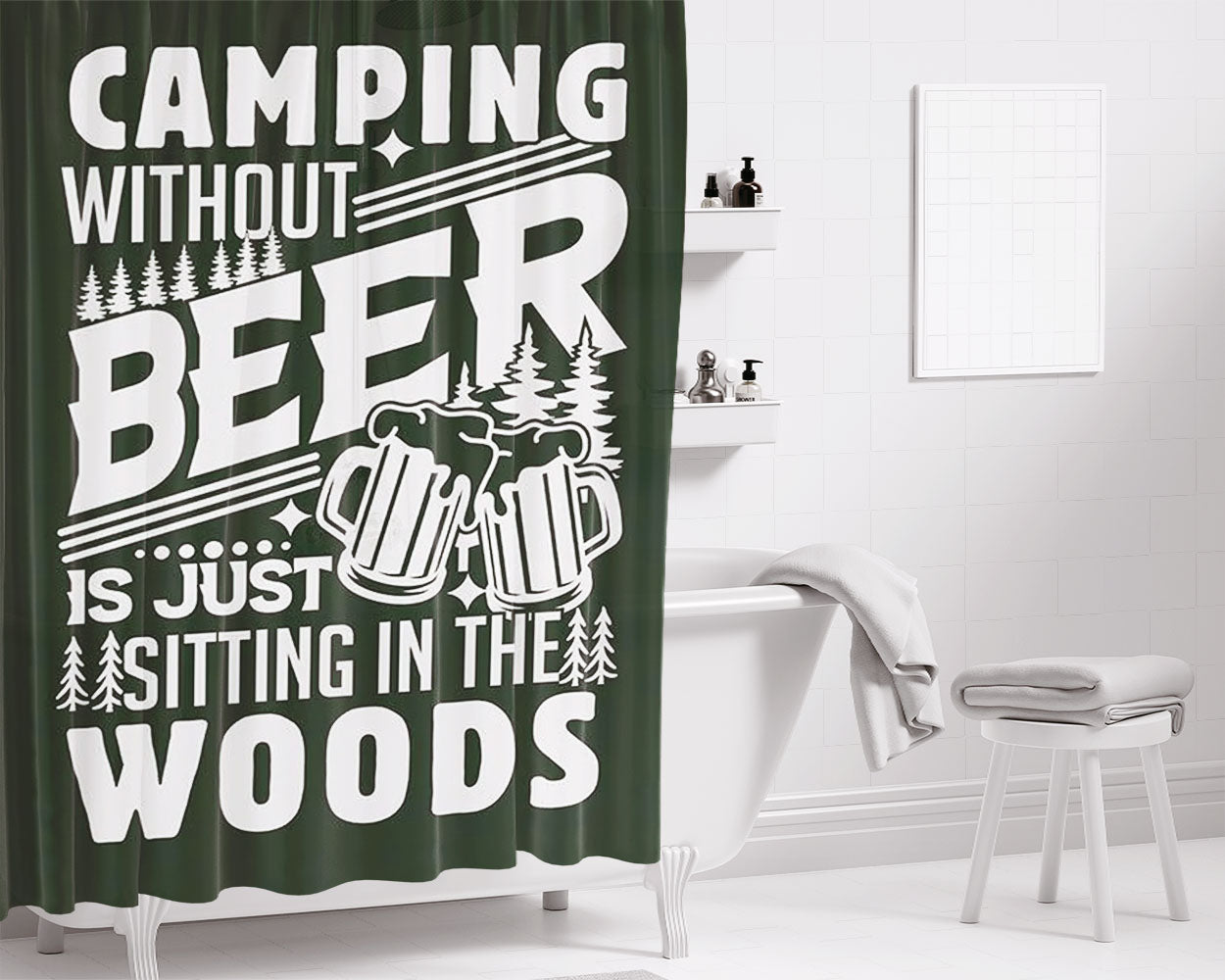 Camping Without Beer Bathroom Shower Curtain Fabric Waterproof | 66 X 72 Inch