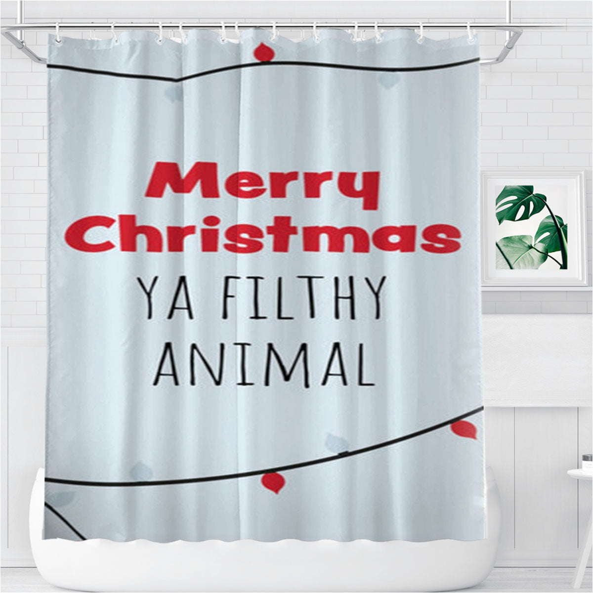 Merry Christmas Ya Filthy Animal Bathroom Shower Curtain Fabric Waterproof | 66 X 72 Inch