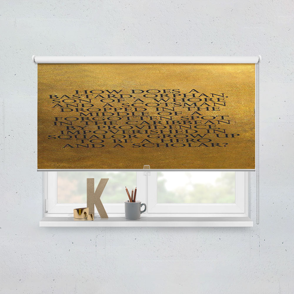 Hamilton Quotes Window Roller Blinds Shades