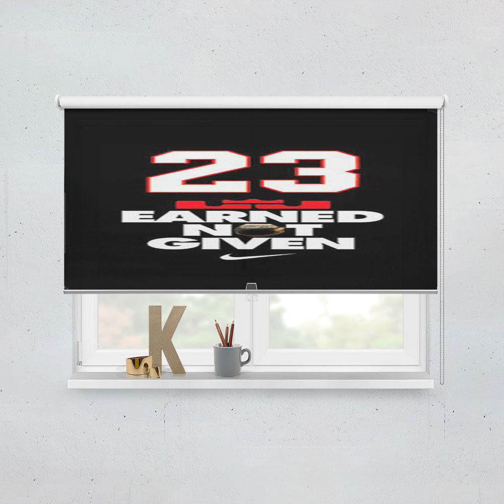 Michael Jordan Earned Not Given Window Roller Blinds Shades