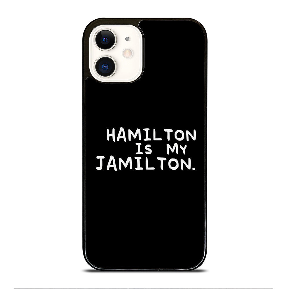 Hamilton Is My Jamilton Quote iPhone 16 Pro Max Case