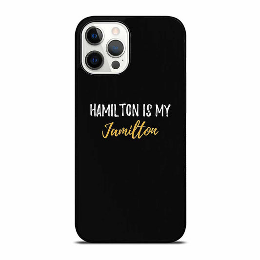 Hamilton Is My Jamilton iPhone 16 Pro Max Case
