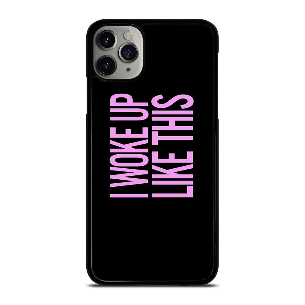 I Woke Up Like This 2 iPhone 16 Pro Max Case
