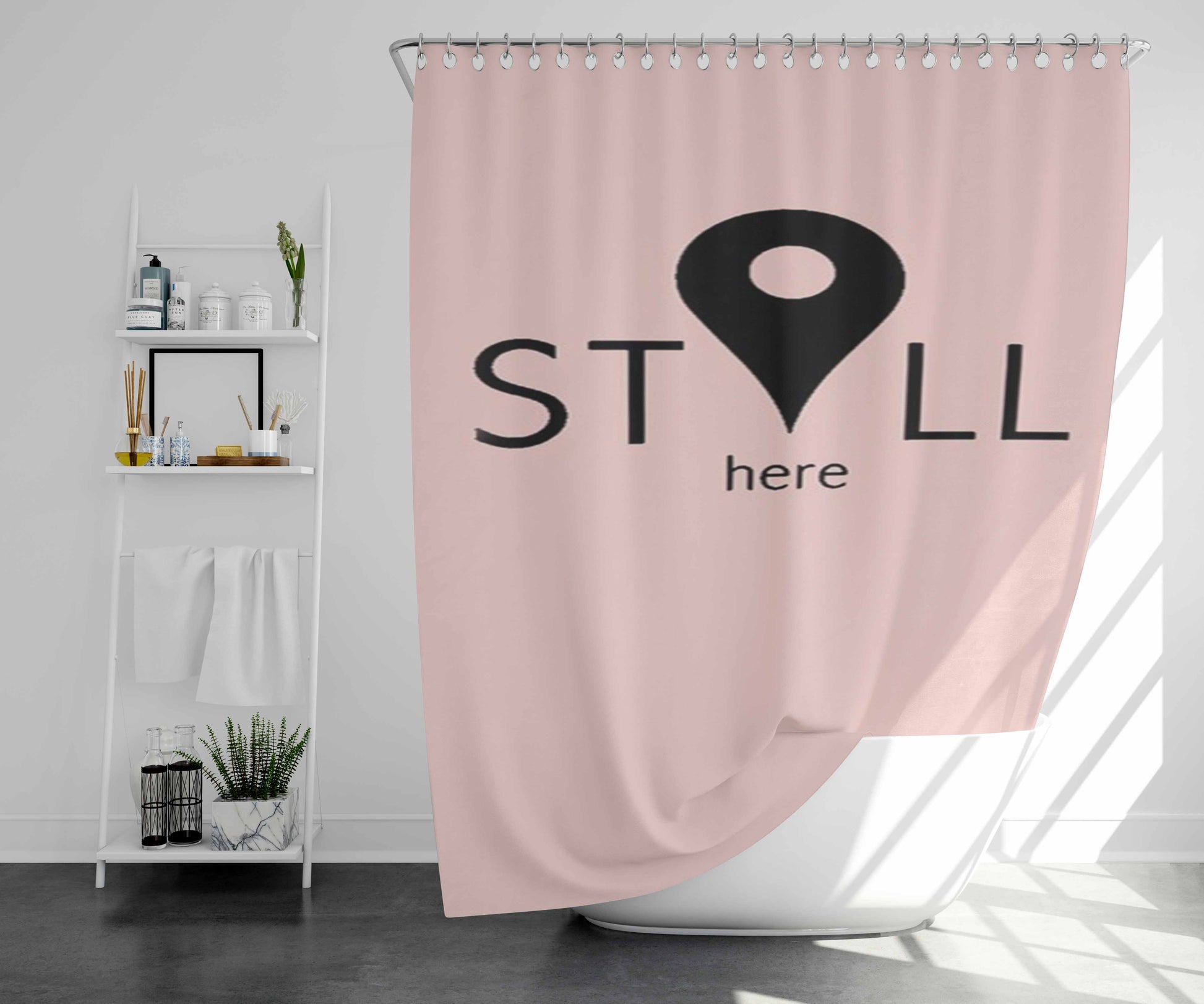Still Here Pink Bathroom Shower Curtain Fabric Waterproof | 66 X 72 Inch