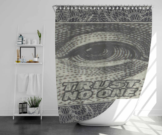 Trust No One Bathroom Shower Curtain Fabric Waterproof | 66 X 72 Inch