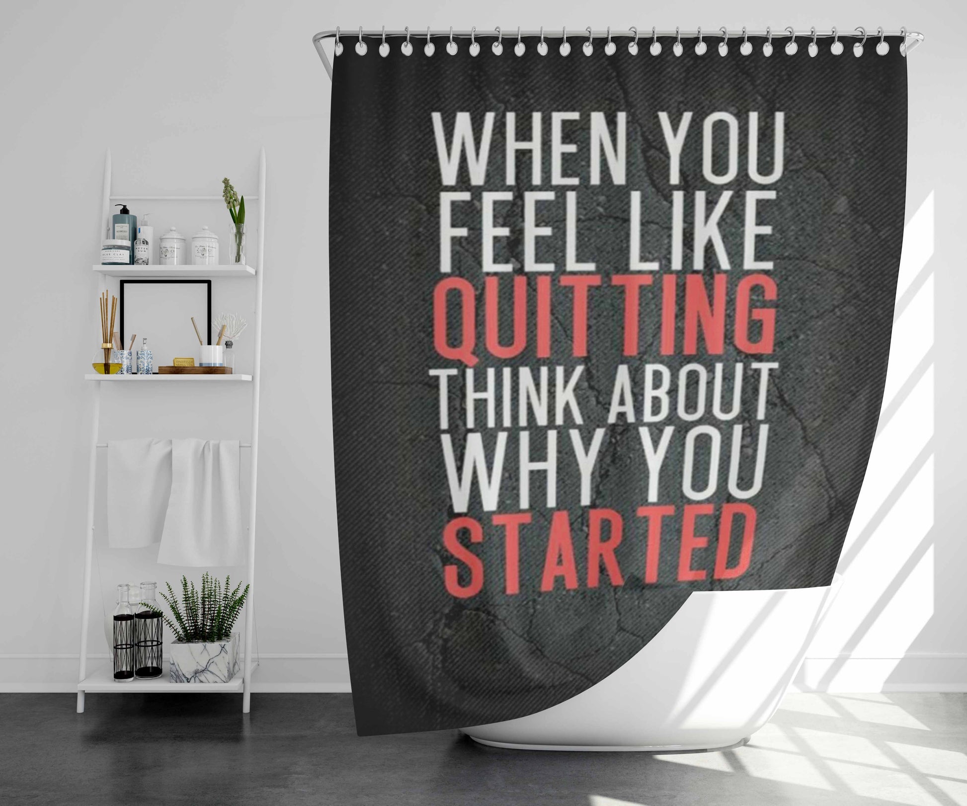 When You Feel Like Quitting Bathroom Shower Curtain Fabric Waterproof | 66 X 72 Inch
