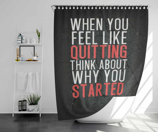 When You Feel Like Quitting Bathroom Shower Curtain Fabric Waterproof | 66 X 72 Inch