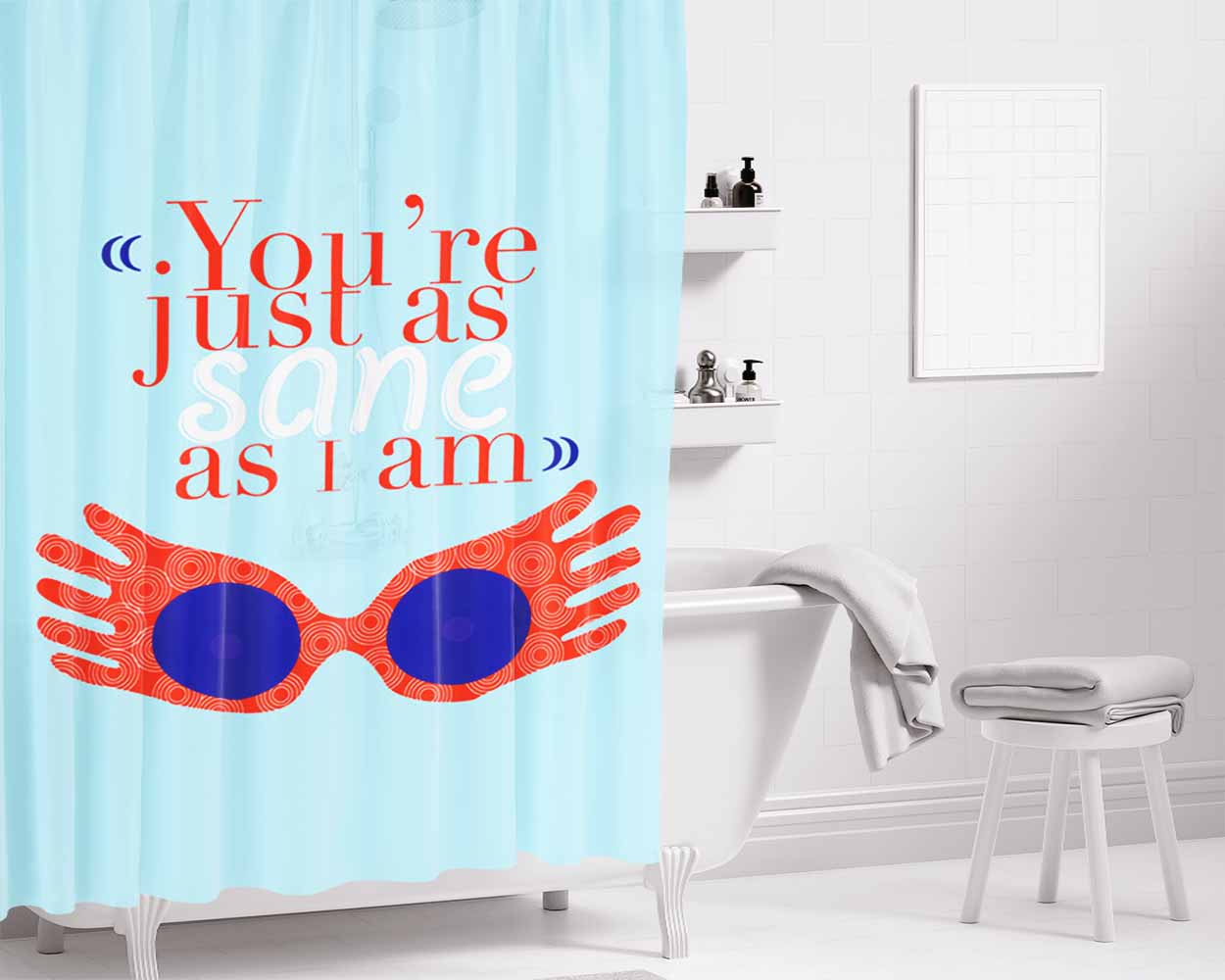 As Sane As I Am Bathroom Shower Curtain Fabric Waterproof | 66 X 72 Inch