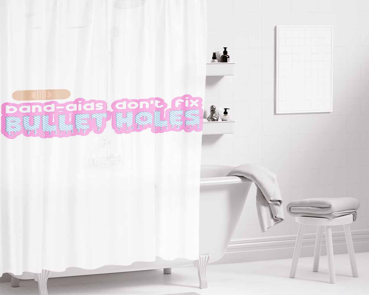 Band Aids Do Not Fix Bullet Holes Bathroom Shower Curtain Fabric Waterproof | 66 X 72 Inch