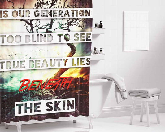 Beneath The Skin Bathroom Shower Curtain Fabric Waterproof | 66 X 72 Inch
