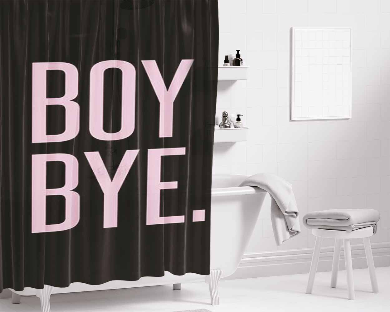 Boy Bye Typography Bathroom Shower Curtain Fabric Waterproof | 66 X 72 Inch
