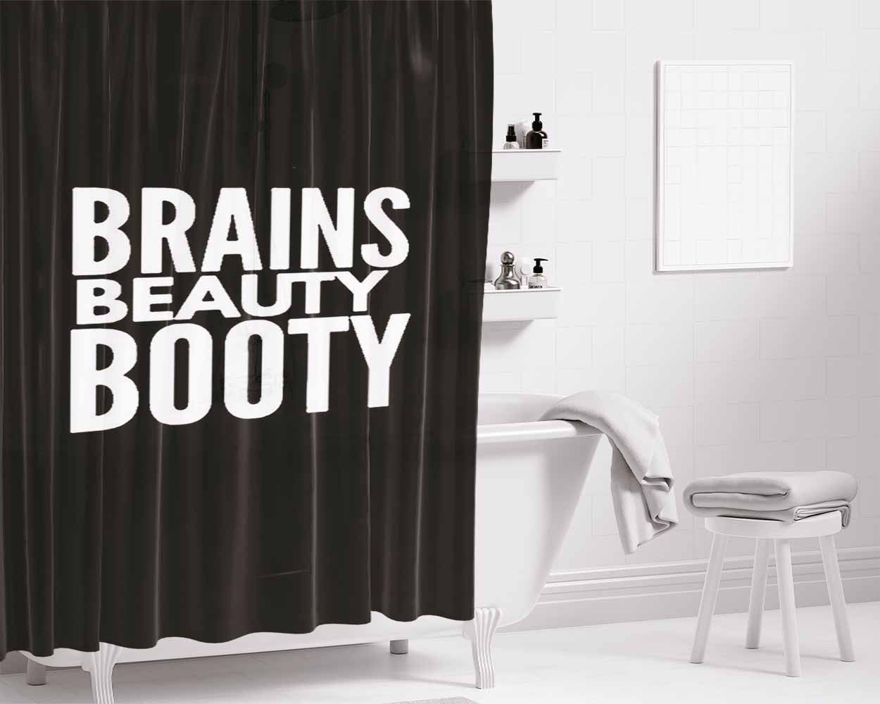 Brains Beauty Booty Novelty Gifts Sassy Typography Bathroom Shower Curtain Fabric Waterproof | 66 X 72 Inch