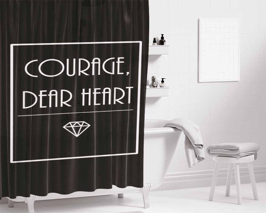 Courage Dear Heart Bathroom Shower Curtain Fabric Waterproof | 66 X 72 Inch