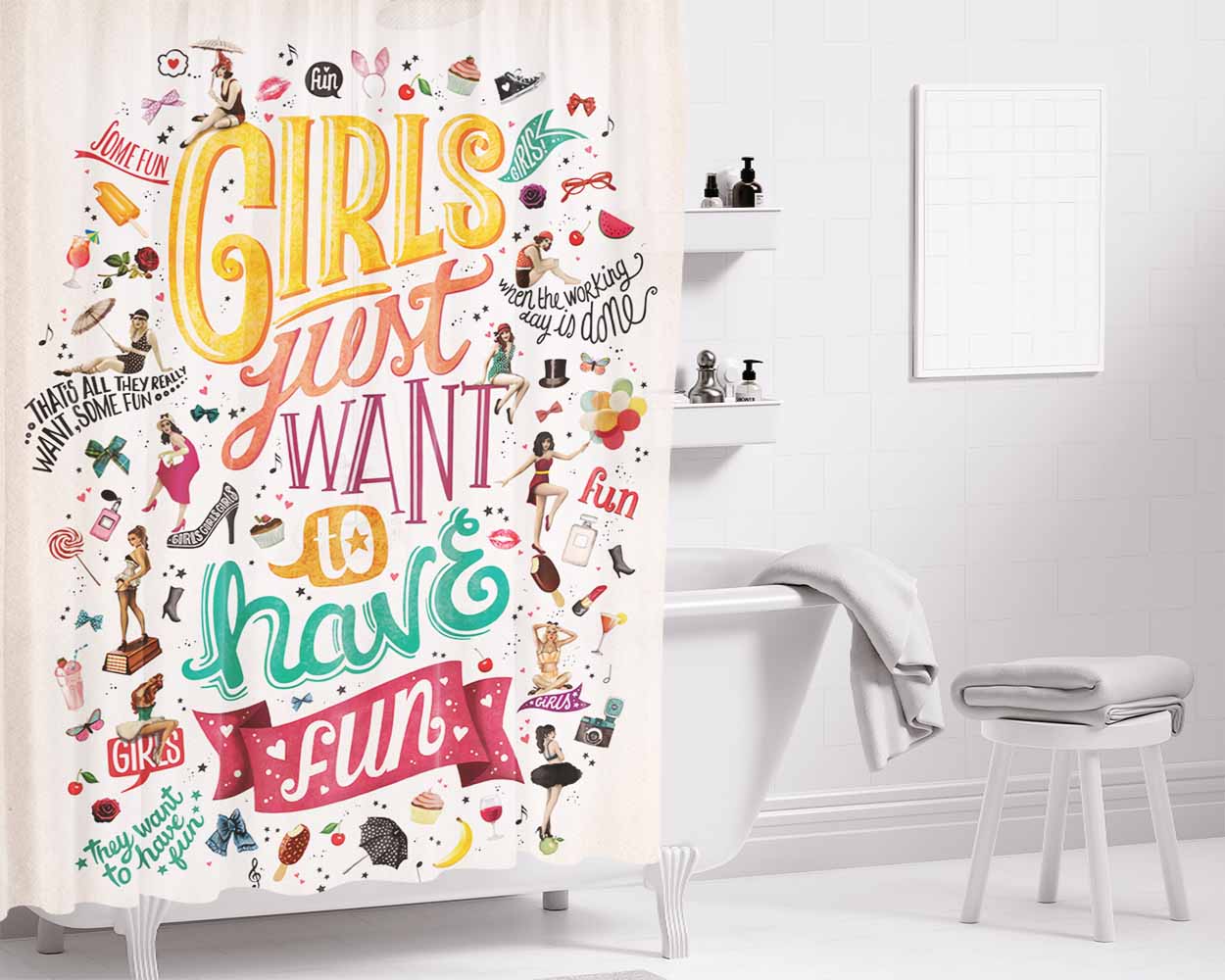 Girls Just Want To Have Fun Bathroom Shower Curtain Fabric Waterproof | 66 X 72 Inch