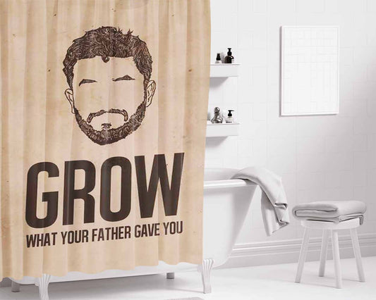 Grow What Your Father Gave You Quotes Bathroom Shower Curtain Fabric Waterproof | 66 X 72 Inch