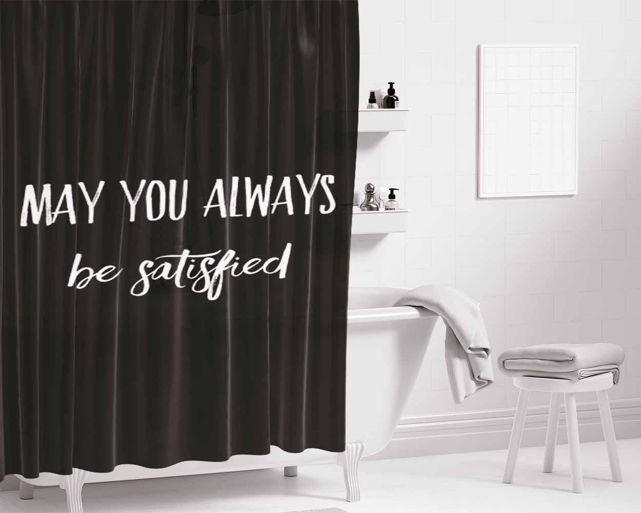 May You Always Be Satisfied Hamilton Bathroom Shower Curtain Fabric Waterproof | 66 X 72 Inch