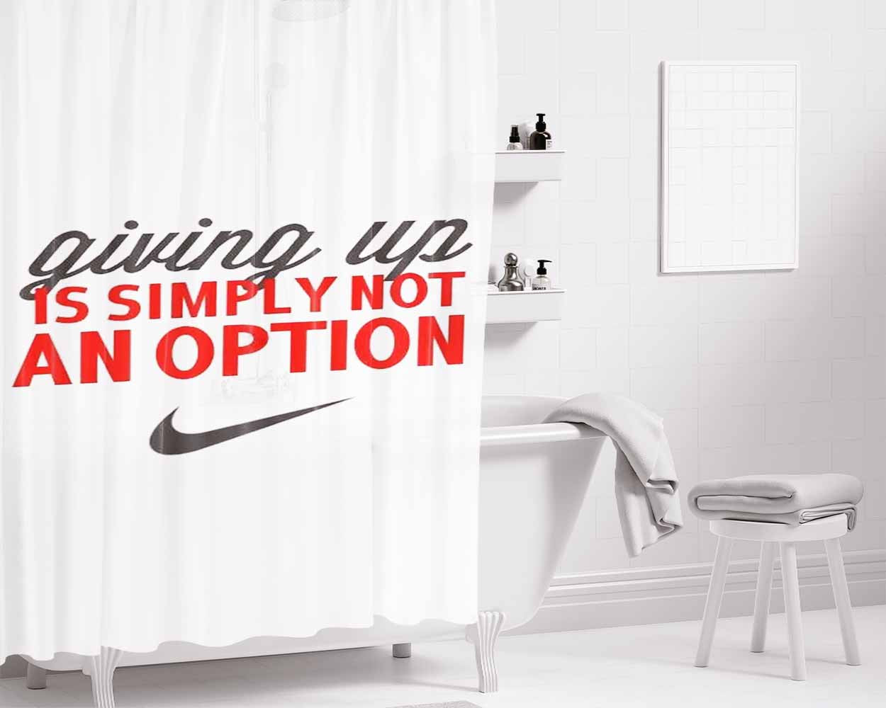 Nike Giving Up Is Simply Bathroom Shower Curtain Fabric Waterproof | 66 X 72 Inch