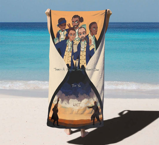 Hamilton Musical Theres A Million Thing I Haven'T Done Beach Towels