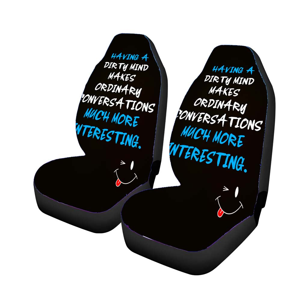 Having Dirty Mind Quote Car Seat Covers