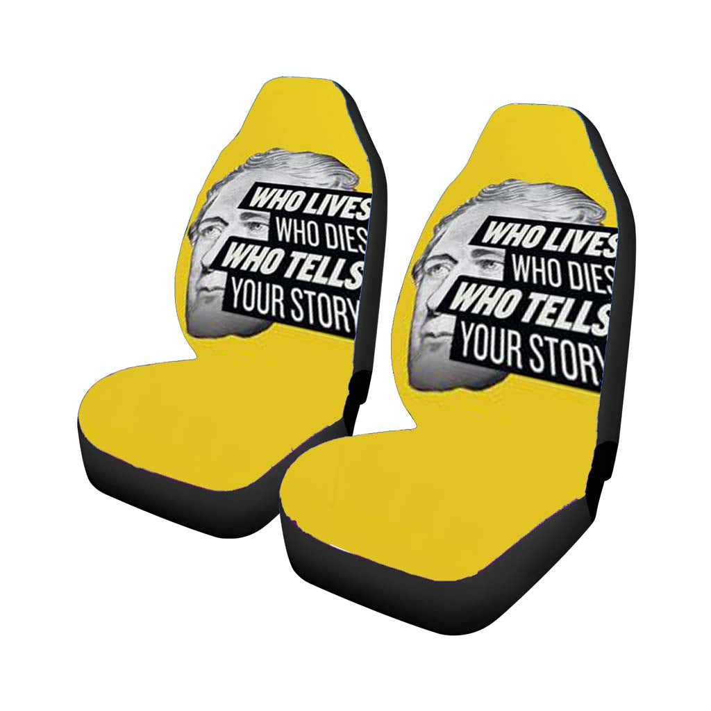 Hamilton Who Lives Who Dies Who Tells Your Story car Seat Covers