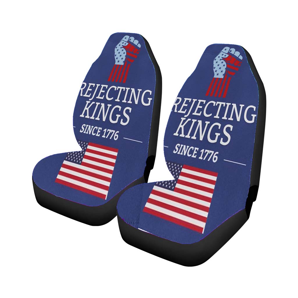Rejecting Kings Since 1776 car Seat Covers