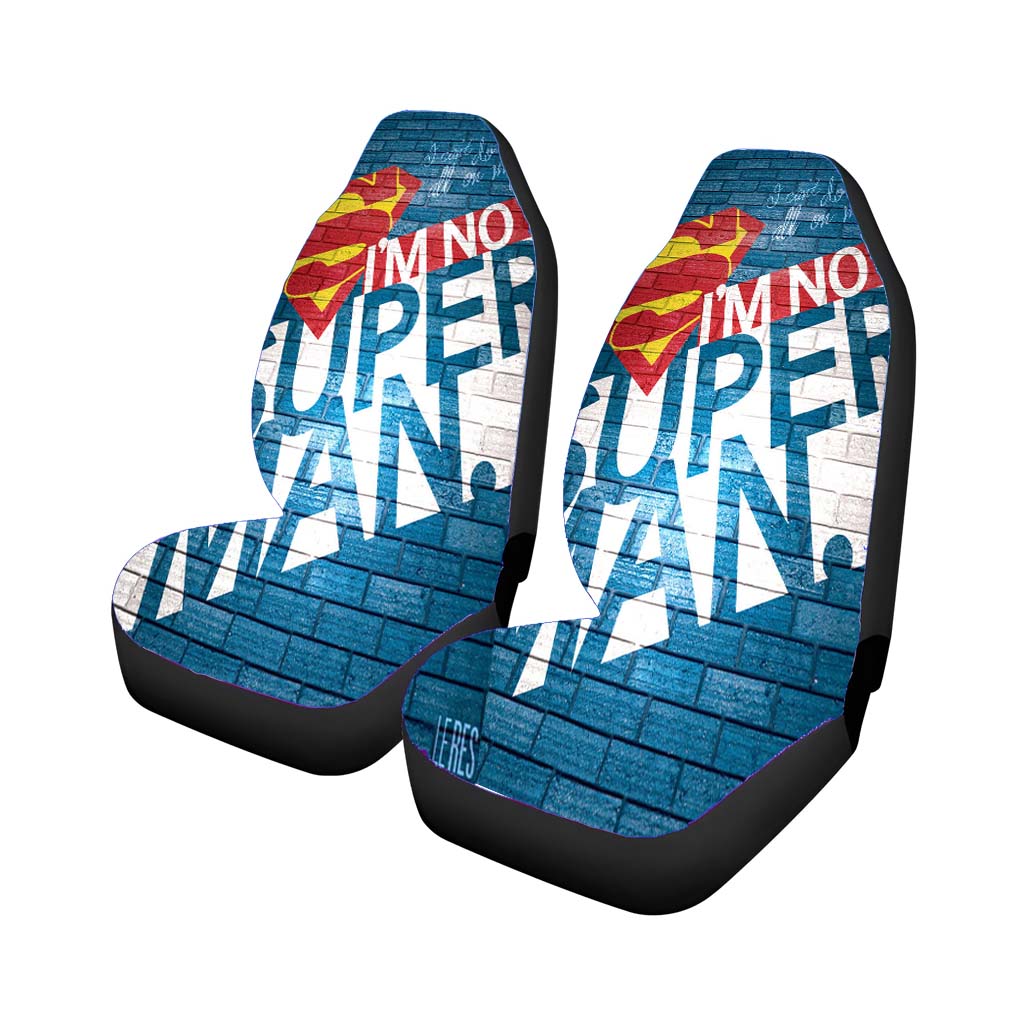 Im No Super Man Car Seat Covers