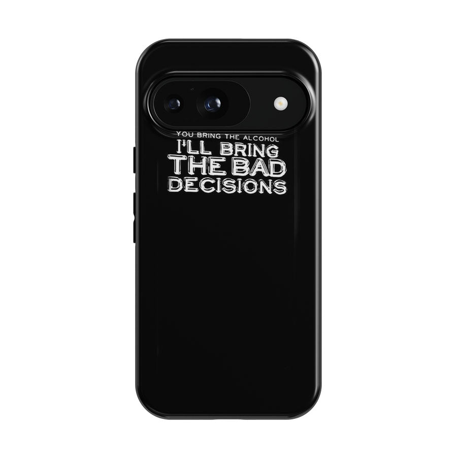 Funny Christmas Gift You Bring The Alcohol Google Pixel 9 | 10 Pro Case