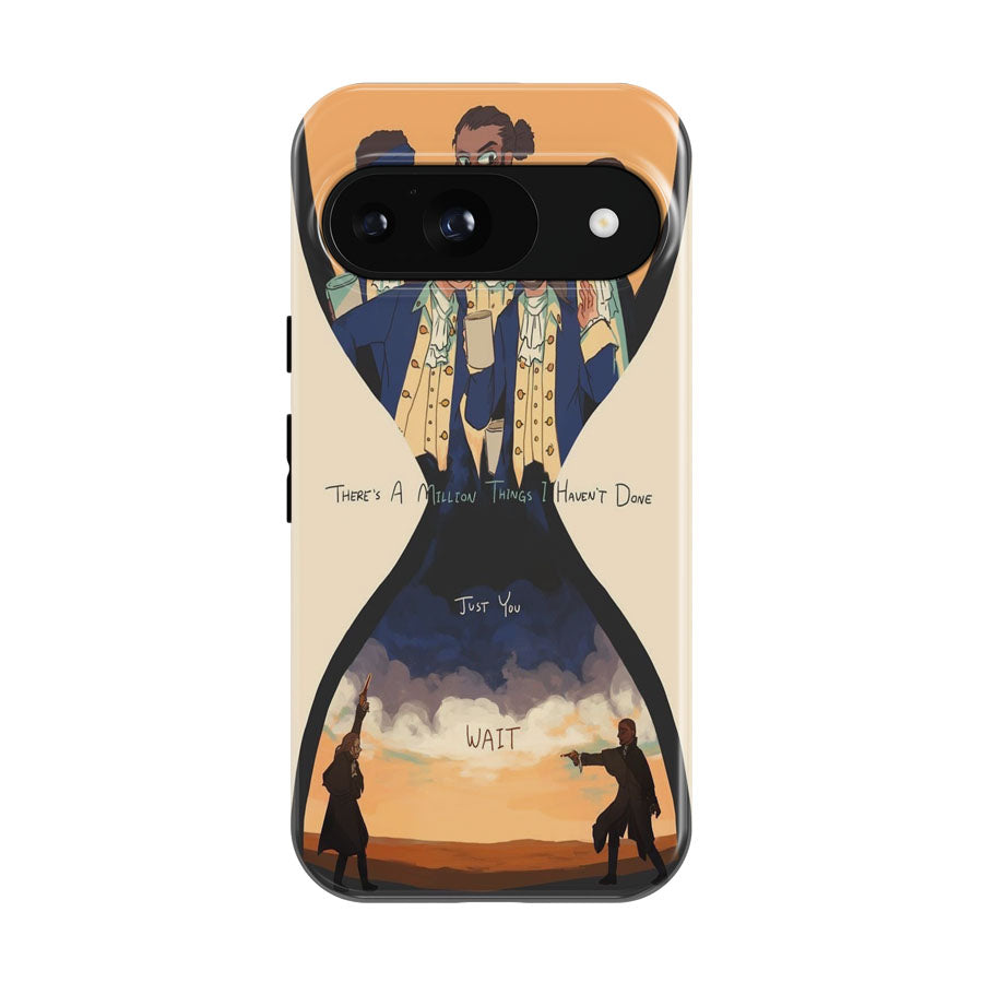 Hamilton Musical Theres A Million Thing I Haven'T Done Google Pixel 9 | 10 Pro Case