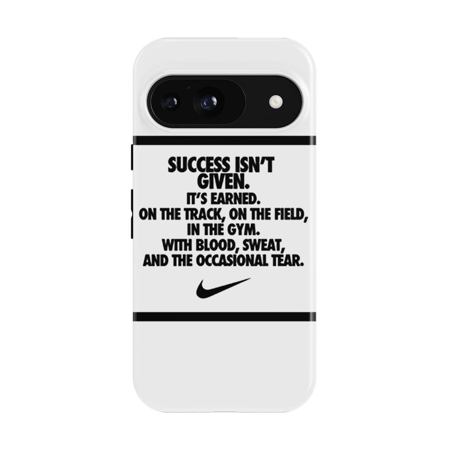Success Isnt Given Nike Google Pixel 9 | 10 Pro Case