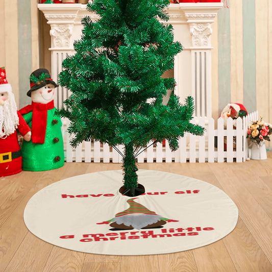 Have Your Elf A Merry Little Christmas Christmas Tree Skirt 36 X 36 Inch