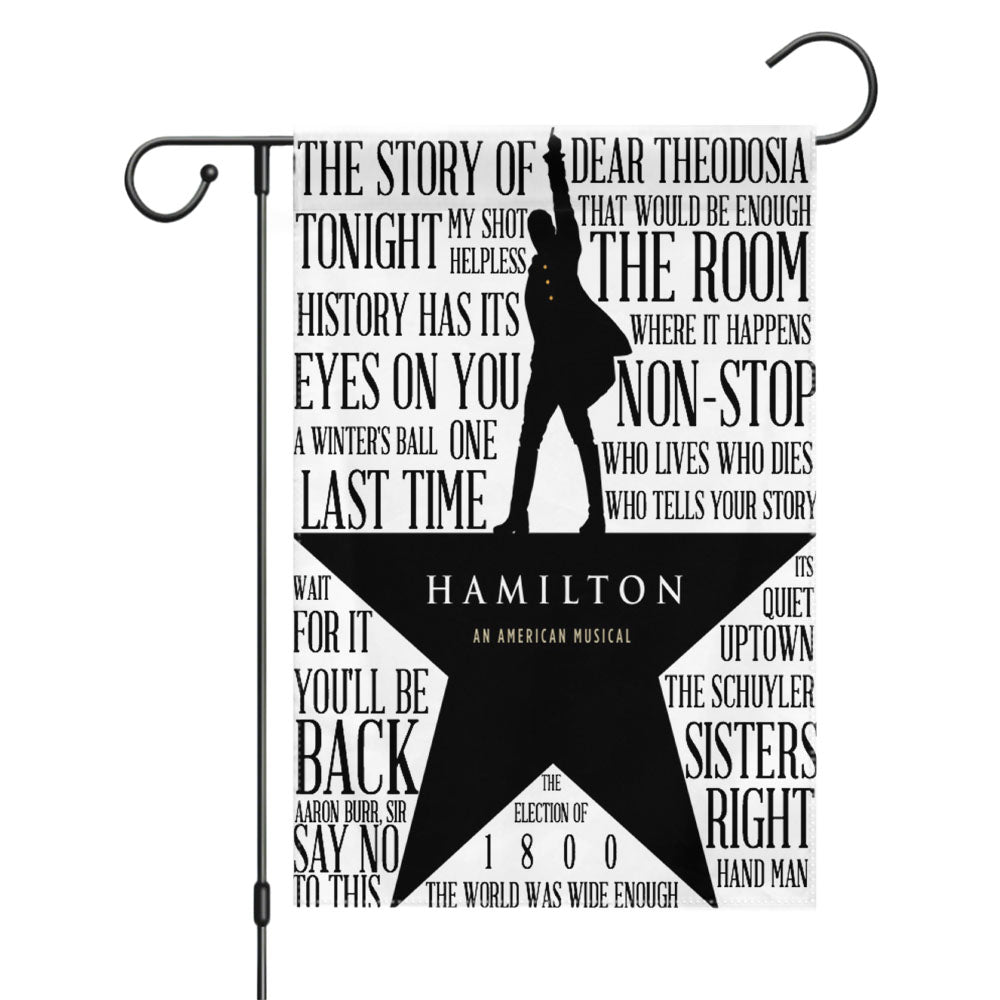 Hamilton Musical Lyrics Garden Flags Yard Outdoor Lawn 12 X 18