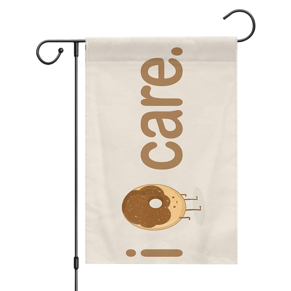 I Donut Care Garden Flags Yard Outdoor Lawn 12 X 18